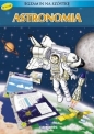 Astronomia. Egzamin na szóstkę - Opracowanie zbiorowe