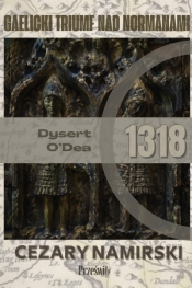 Dysert O'Dea 1318: Gaelicki trumf nad Normanami - Cezary Namirski