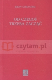 Od czegoś trzeba zacząć