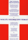 Wołyń: niezręczny temat