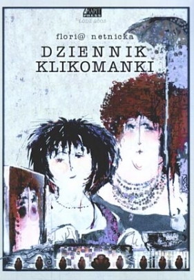Dziennik klikomanki - Netnicka Floria