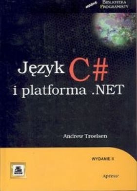 Język C# i platforma NET - Troelsen Andrew