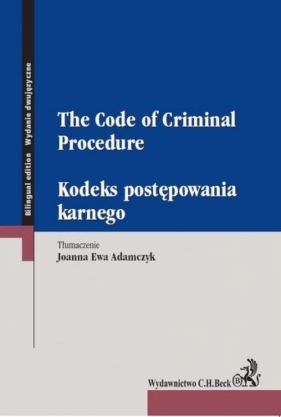 Kodeks postępowania karnego The Code of Criminal Procedure - <br />