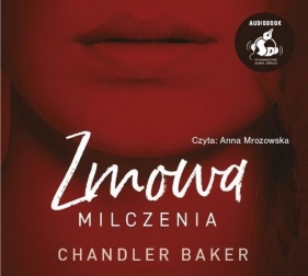 Zmowa milczenia - Chandler Baker