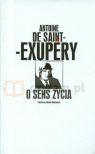 O sens życia  Saint-Exupery Antoine