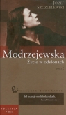 Wielkie biografie 35 Modrzejewska Życie w odsłonach Tom 2 Szczublewski Józef