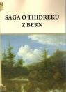 Saga o Thidreku z Bern Pietruszczak Henryk