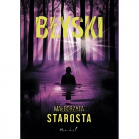 Błyski - Małgorzata Starosta