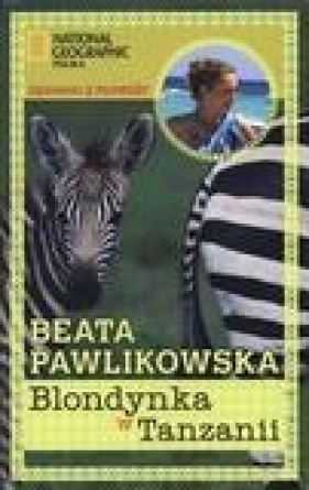 Blondynka w Tanzanii - Pawlikowska Beata