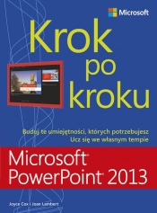 Microsoft PowerPoint 2013 Krok po kroku - Joan Lambert, Joyce Cox