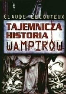 Tajemnicza historia wampirów - Lecouteux Claude