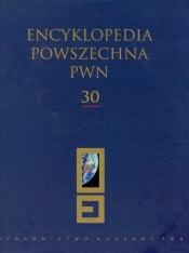 Encyklopedia Powszechna PWN Tom 30 - <br />