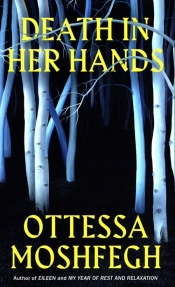 Death in her Hands - Moshfegh Ottessa