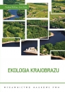 Ekologia krajobrazu Richling Andrzej, Solon Jerzy