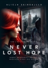 Never Lost Hope Tom 1 Na granicy śmierci