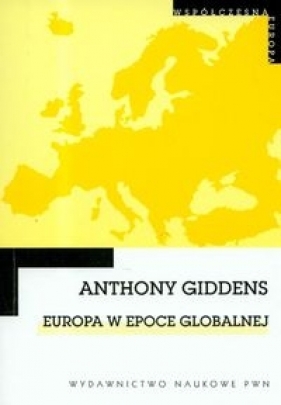 Europa w epoce globalnej - Giddens Anthony