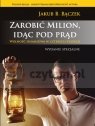 Zarobić Milion, idąc pod prąd