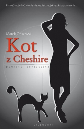 Kot z Cheshire - Żelkowski Marek