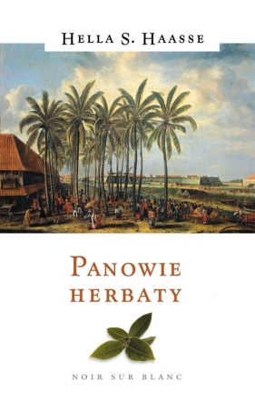 Panowie herbaty - Hella S. Haasse