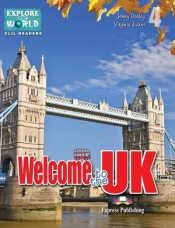 Welcome to the UK. Reader Level 4 + DigiBook - Opracowanie zbiorowe