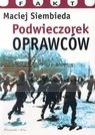 Podwieczorek oprawców  Siembieda Maciej