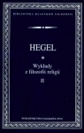 Wykłady z filozofii religii Tom 2 Hegel Georg Wilhelm Friedrich