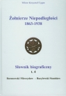 Żołnierze Niepodległości 1863-1938 Słownik biograficzny Tom 4 Wiktor Krzysztof Cygan