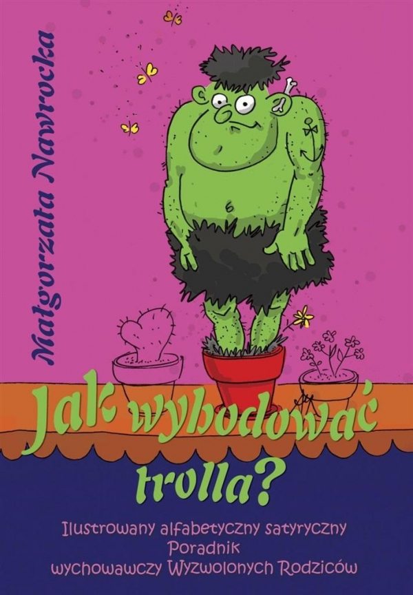 Jak wyhodować trolla