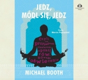 Jedz módl się jedz (Audiobook)