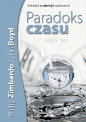 Paradoks czasu. Psychologia postrzegania czasu