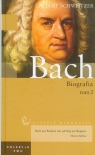 Wielkie biografie Jan Sebastian Bach Tom 2  Schweitzer Albert
