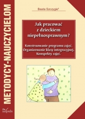 Jak pracować z dzieckiem niepełnosprawnym