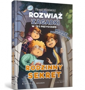 Timmi Tobbson. Młodzi Poszukiwacze. Rodzinny sekret - J. I. Wagner, B. Vitale