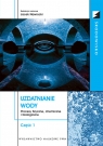 Uzdatnianie wody Procesy fizyczne, chemiczne i biologiczne Tom 1