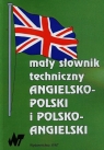 Mały słownik techniczny angielsko-polski polsko-angielski