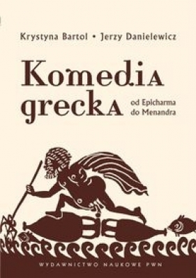 Komedia grecka - Bartol Krystyna, Danielewicz Jerzy