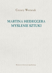 Martina Heideggera myślenie sztuki
