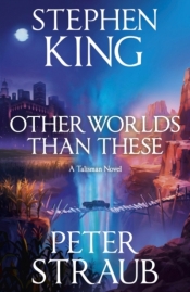 Other Worlds Than These - Stephen King, Peter Straub