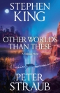 Other Worlds Than These - Stephen King, Peter Straub