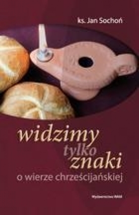 Widzimy tylko znaki