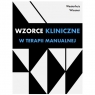 Wzorce kliniczne w terapii manualnej Podręcznik IMTA do kursów poziomu Pieter Westerhuis, Renate Wiesner