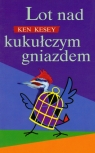 Lot nad kukułczym gniazdem  Kesey Ken