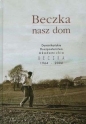Beczka, nasz dom. Dominikańskie duszpasterstwo... - Bogusława Stanowska-Cichoń