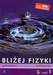 Bliżej fizyki część 1 podręcznik z płytą CD