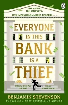 Everyone In This Bank Is A Thief - Benjamin Stevenson