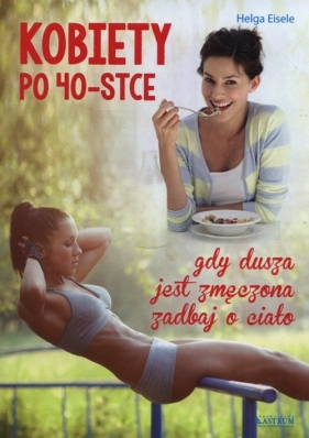 Kobiety po czterdziestce - Eisele Helga