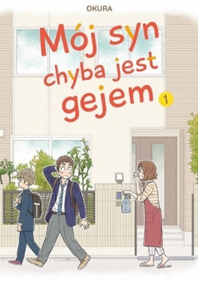 Mój syn chyba jest gejem #01 - Okura