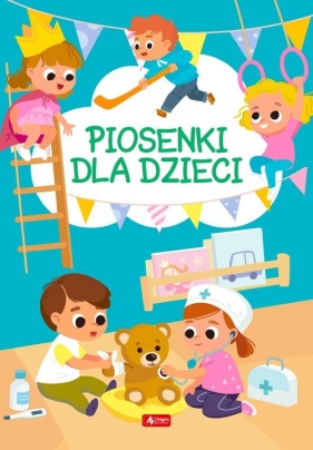 Piosenki dla dzieci - Opracowanie zbiorowe