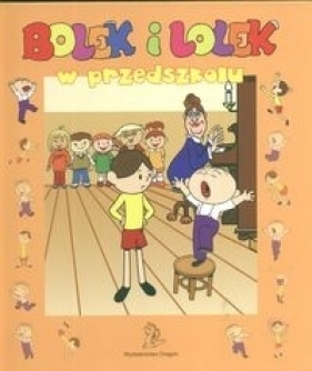 Bolek i Lolek W przedszkolu - Berowska Marta
