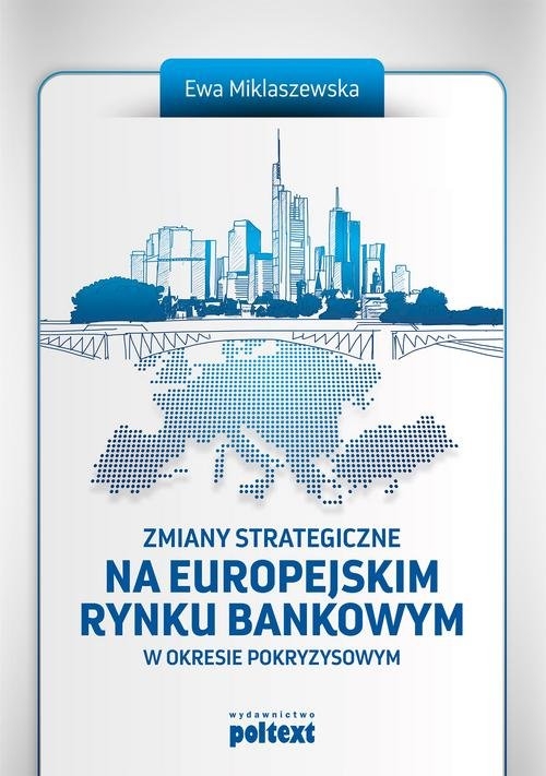 Zmiany strategiczne na europejskim rynku bankowym